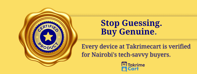 Takrimecart Certified Product banner guaranteeing genuine smartphones and verified flagship mobile devices for Nairobi buyers.